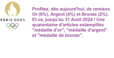 Profitez des remises Or, Argent et Bronze pendant toute la durée des Jeux !!!!